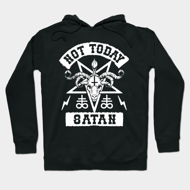 NOT TODAY SATAN Hoodie by Tshirt Samurai